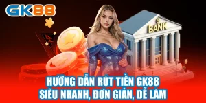 Hướng dẫn Rút Tiền Siêu Nhanh Đơn Giản Dễ Làm