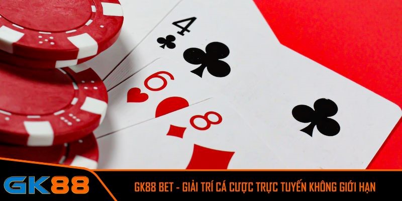 gk88 bet giai tri ca cuoc truc tuyen khong gioi hạn