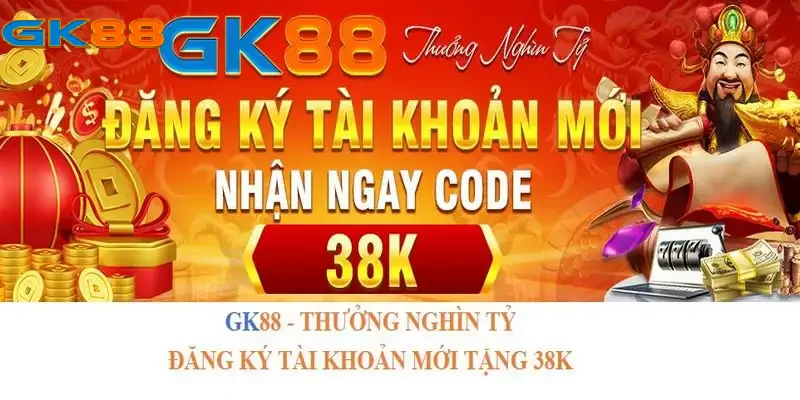 Giới thiệu chương trình GK88 tặng 38k